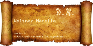 Waltner Metella névjegykártya